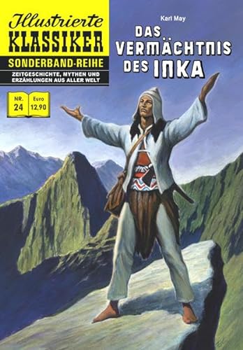 Das Vermächtnis des Inka: Illustrierte Klassiker Sonderband Nr. 24